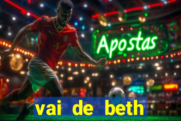 vai de beth gusttavo lima